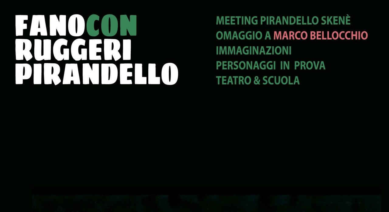 FANO CON RUGGERI/PIRANDELLO