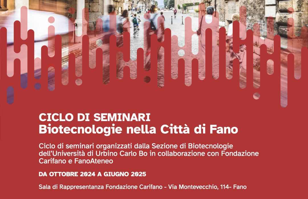 Ciclo di seminari Biotecnologie nella Città di Fano