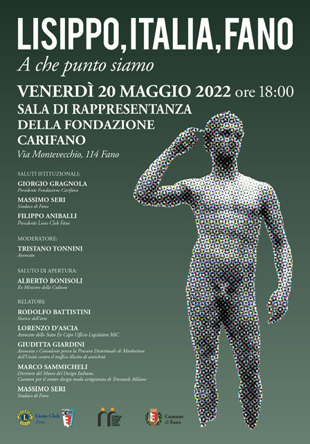 Lisippo, Italia, Fano a che punto siamo?