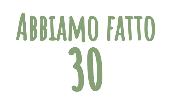 Abbiamo fatto 30